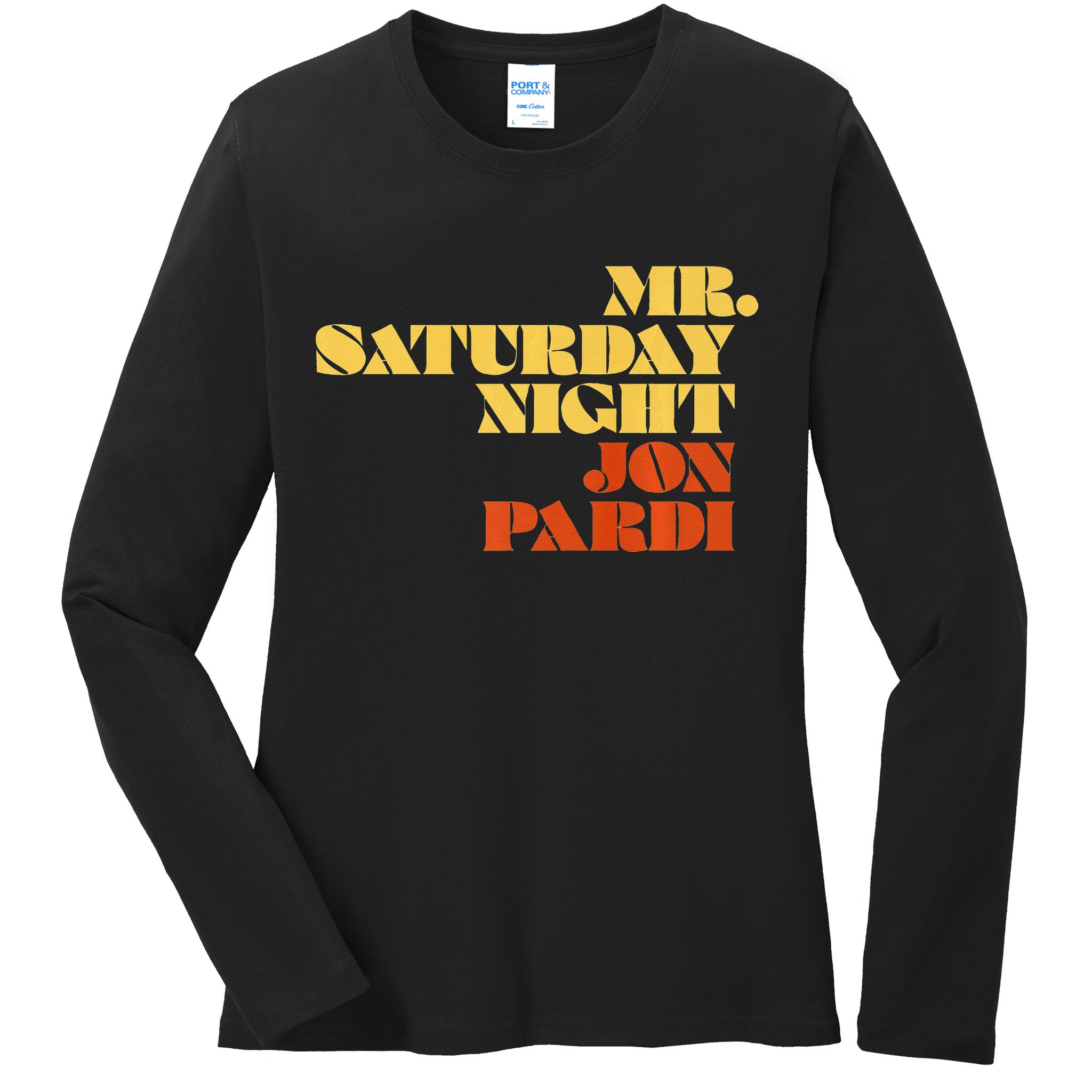 Jon Pardi Mr. Saturday Night Ladies Long Sleeve Shirt