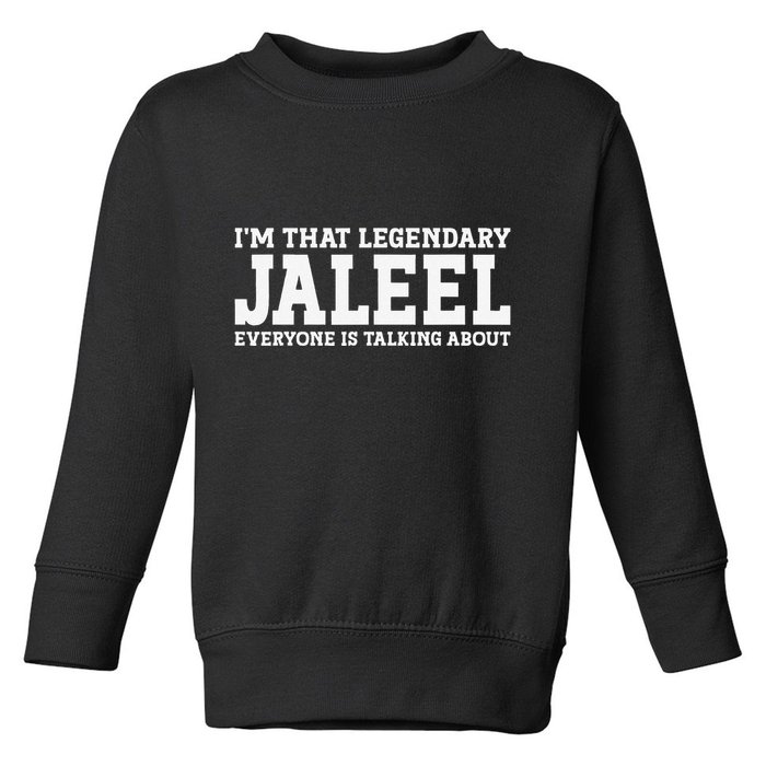Jaleel Personal Name First Name Funny Jaleel Toddler Sweatshirt
