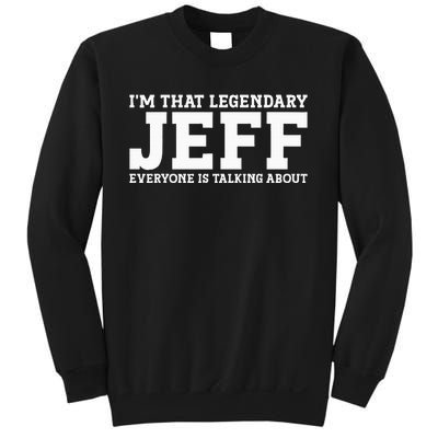 Jeff Personal Name First Name Funny Jeff Sweatshirt