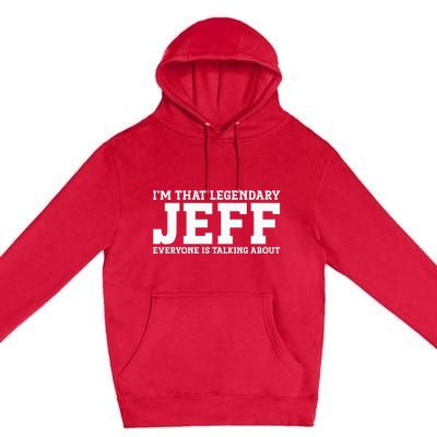 Jeff Personal Name First Name Funny Jeff Premium Pullover Hoodie