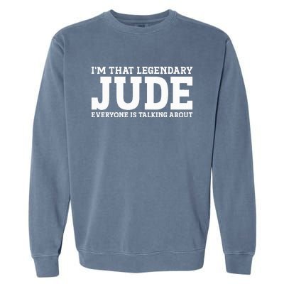 Jude Personal Name Funny Jude Garment-Dyed Sweatshirt