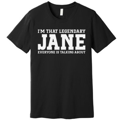 Jane Personal Name Women Girl Funny Jane Premium T-Shirt