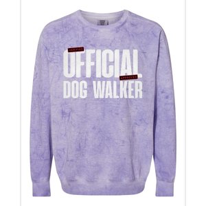 Joke Pet Owner Humor Dog Walker Training Dog Lovers Gift Colorblast Crewneck Sweatshirt