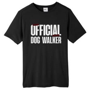 Joke Pet Owner Humor Dog Walker Training Dog Lovers Gift Tall Fusion ChromaSoft Performance T-Shirt