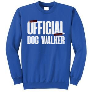 Joke Pet Owner Humor Dog Walker Training Dog Lovers Gift Sweatshirt