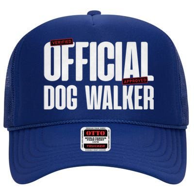 Joke Pet Owner Humor Dog Walker Training Dog Lovers Gift High Crown Mesh Back Trucker Hat