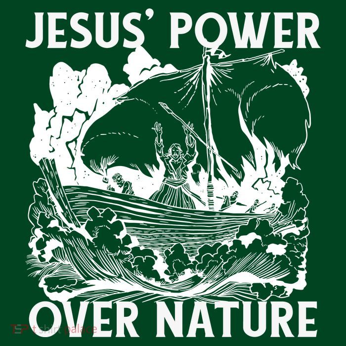 Jesus's Power Over Nature T-Shirt