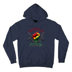 Juneteenth Property Of Nobody Tall Hoodie