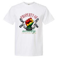 Juneteenth Property Of Nobody Garment-Dyed Heavyweight T-Shirt