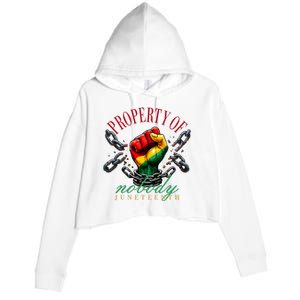 Juneteenth Property Of Nobody Crop Fleece Hoodie