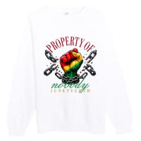 Juneteenth Property Of Nobody Premium Crewneck Sweatshirt