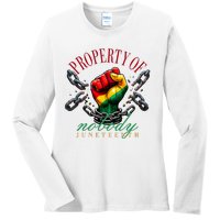 Juneteenth Property Of Nobody Ladies Long Sleeve Shirt