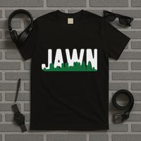 Jawn Philadelphia Pride Slang City Skyline Local Love T-Shirt