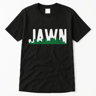 Jawn Philadelphia Pride Slang City Skyline Local Love Tall T-Shirt