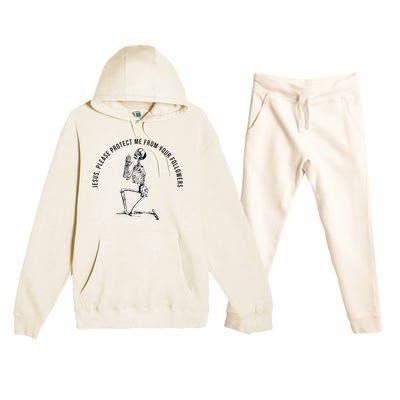 Jesus Please Protect Me From Your Followers Premium Hooded Sweatsuit Set