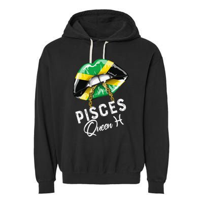 Jamaica Pisces Queen Zodiac Birthday Jamaican Wo Lips Garment-Dyed Fleece Hoodie