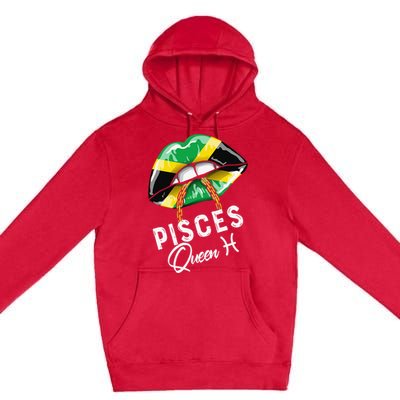 Jamaica Pisces Queen Zodiac Birthday Jamaican Wo Lips Premium Pullover Hoodie