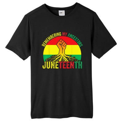 Juneteenth Pride Remembering My Ancestors Black Freedom Tall Fusion ChromaSoft Performance T-Shirt