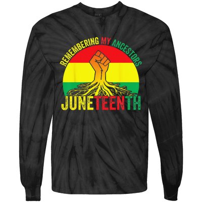 Juneteenth Pride Remembering My Ancestors Black Freedom Tie-Dye Long Sleeve Shirt