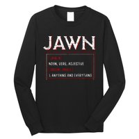 Jawn Philadelphia Slang Resident Hometown Pride Long Sleeve Shirt