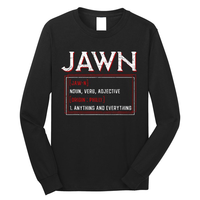 Jawn Philadelphia Slang Resident Hometown Pride Long Sleeve Shirt