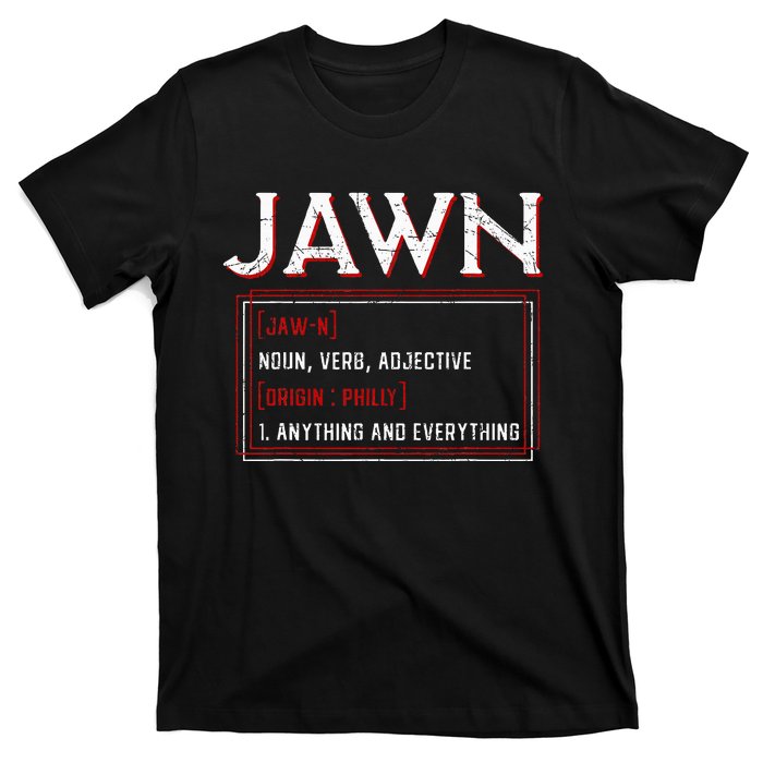 Jawn Philadelphia Slang Resident Hometown Pride T-Shirt