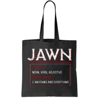 Jawn Philadelphia Slang Resident Hometown Pride Tote Bag