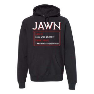 Jawn Philadelphia Slang Resident Hometown Pride Premium Hoodie