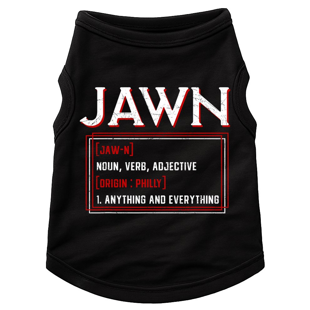 Jawn Philadelphia Slang Philly Resident Hometown Pride Doggie Tank