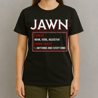 Jawn Philadelphia Slang Philly Resident Hometown Pride T-Shirt