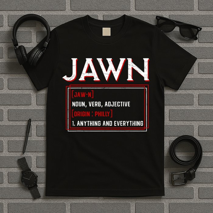 Jawn Philadelphia Slang Philly Resident Hometown Pride T-Shirt