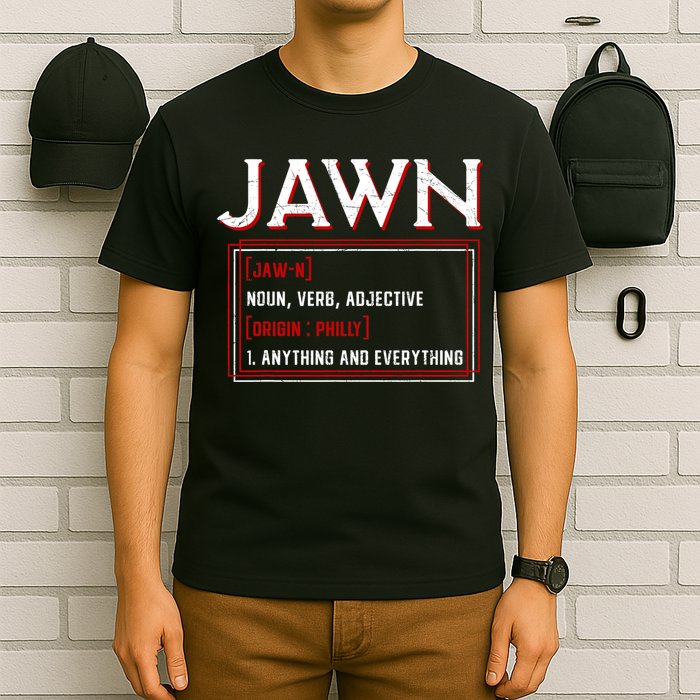Jawn Philadelphia Slang Philly Resident Hometown Pride T-Shirt
