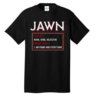 Jawn Philadelphia Slang Philly Resident Hometown Pride Tall T-Shirt