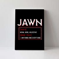 Jawn Philadelphia Slang Philly Resident Hometown Pride Canvas