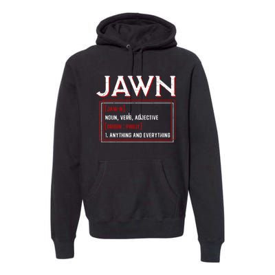 Jawn Philadelphia Slang Philly Resident Hometown Pride Premium Hoodie