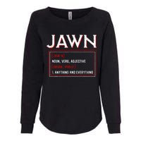 Jawn Philadelphia Slang Philly Resident Hometown Pride Womens California Wash Sweatshirt