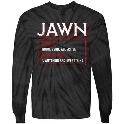 Jawn Philadelphia Slang Philly Resident Hometown Pride Tie-Dye Long Sleeve Shirt