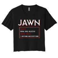 Jawn Philadelphia Slang Philly Resident Hometown Pride Women's Crop Top Tee