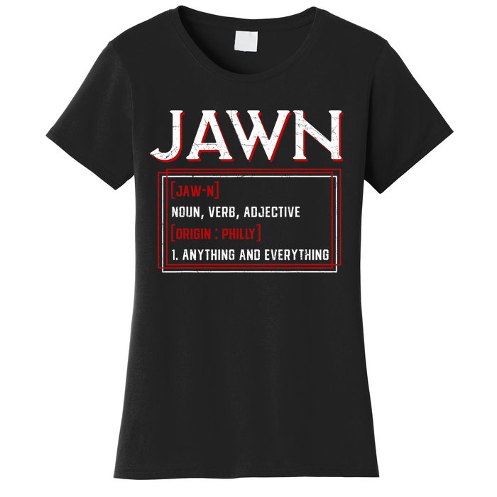 Jawn Philadelphia Slang Philly Resident Hometown Pride Women's T-Shirt