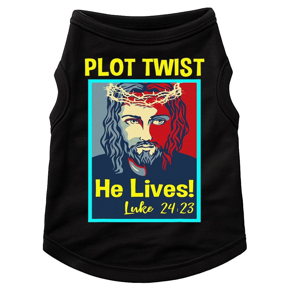 Jesus Plot Twist He Lives Easter Gifts For Women Doggie Tank