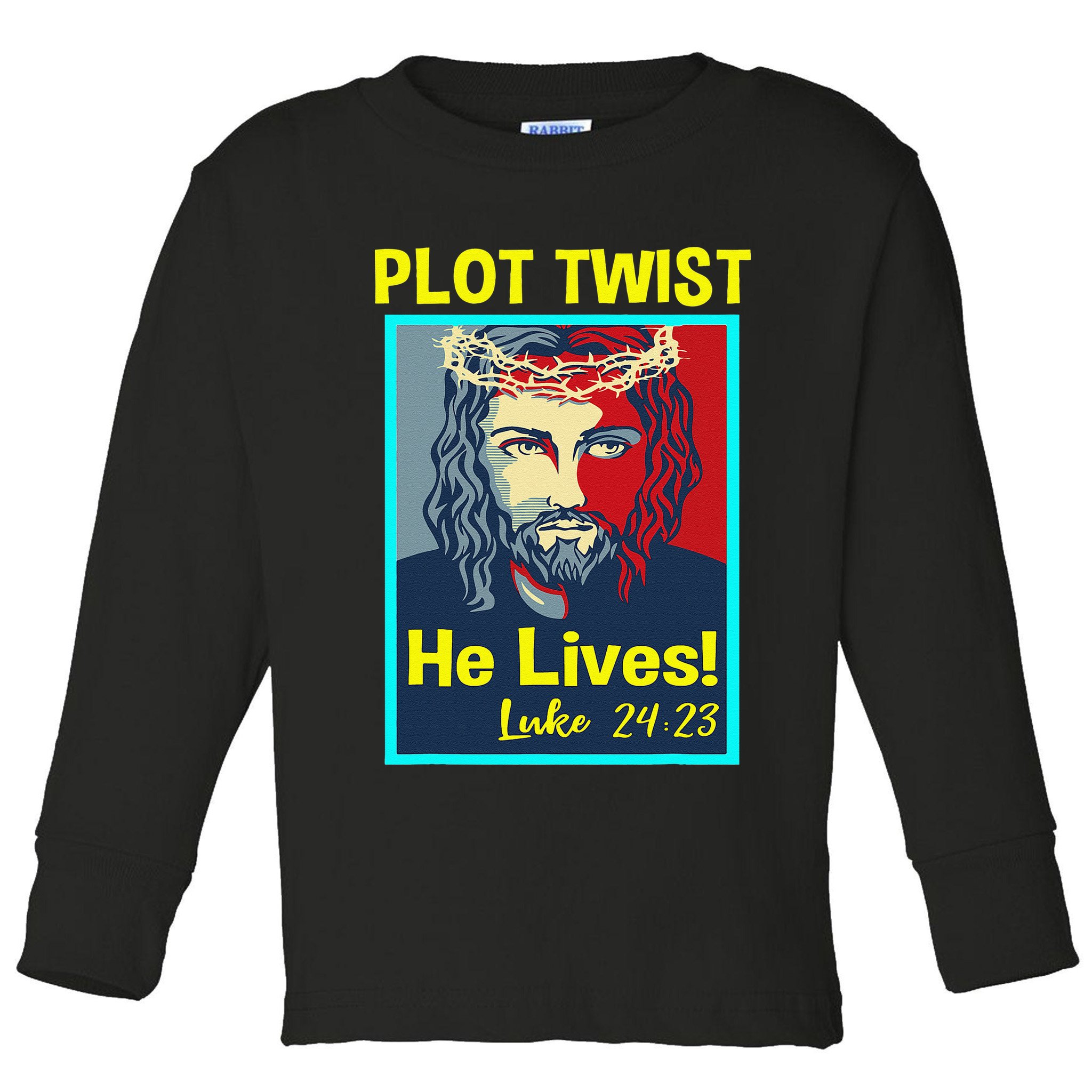 Jesus Plot Twist He Lives Easter Gifts For Women Toddler Long Sleeve Shirt