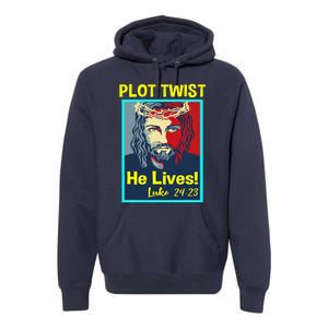 Jesus Plot Twist He Lives Easter Gifts For Women Premium Hoodie