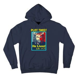 Jesus Plot Twist He Lives Easter Gifts For Women Tall Hoodie