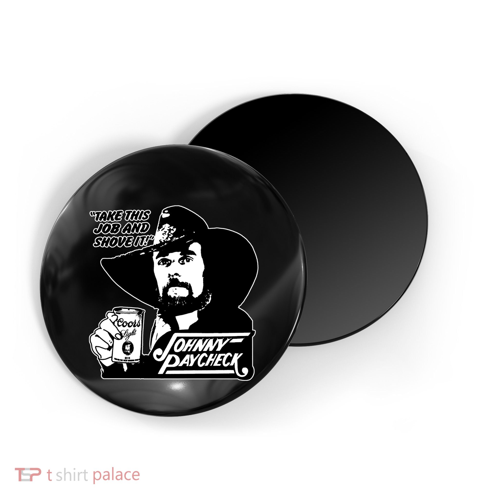 Johnny Paycheck Take This Job And Shove It Magnet