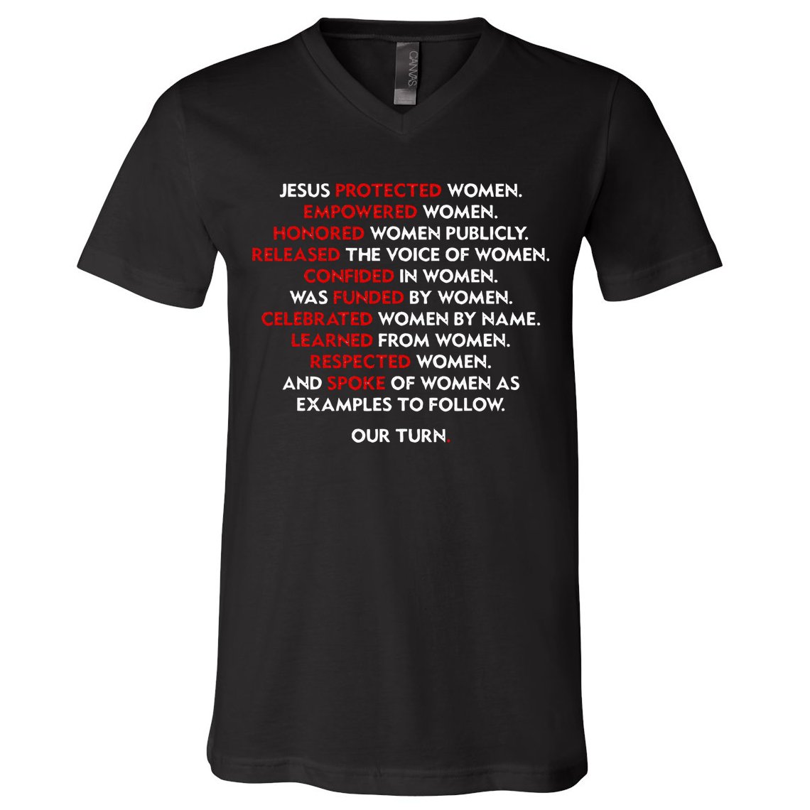 Jesus Protected Women Empowered Women Honored Women Publicly V-Neck T-Shirt