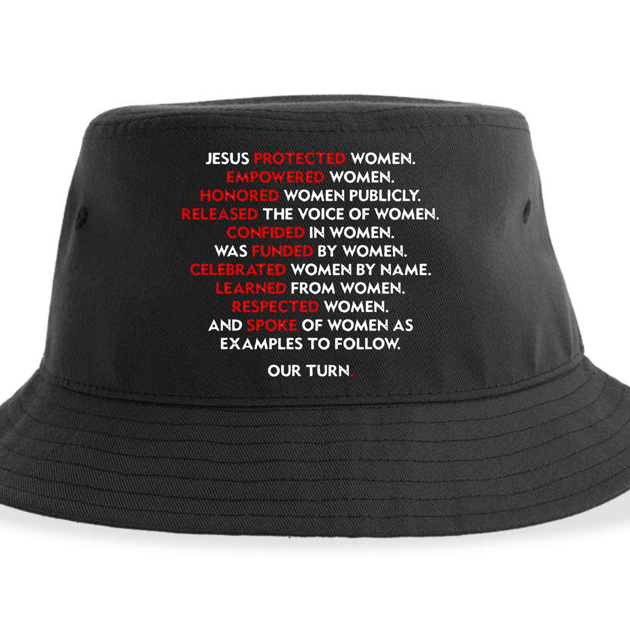 Jesus Protected Women Empowered Women Honored Women Publicly Sustainable Bucket Hat