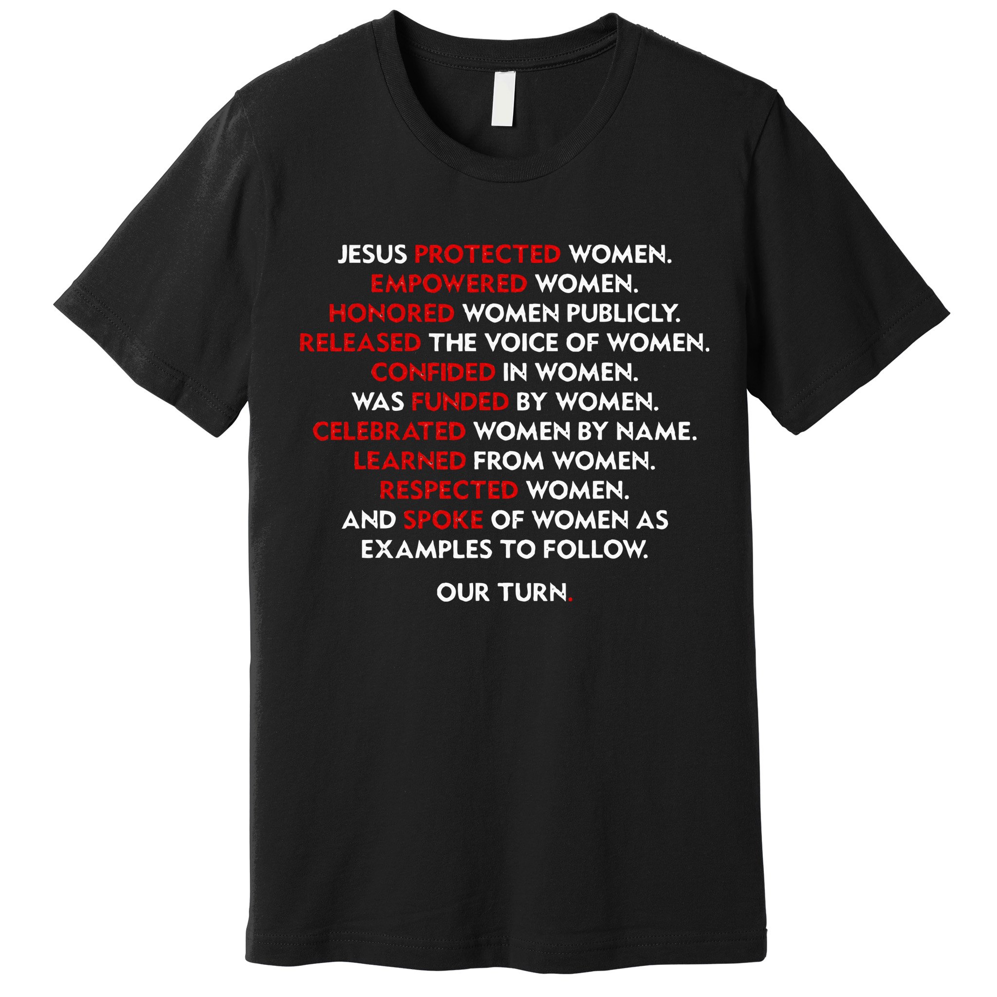 Jesus Protected Women Empowered Women Honored Women Publicly Premium T-Shirt