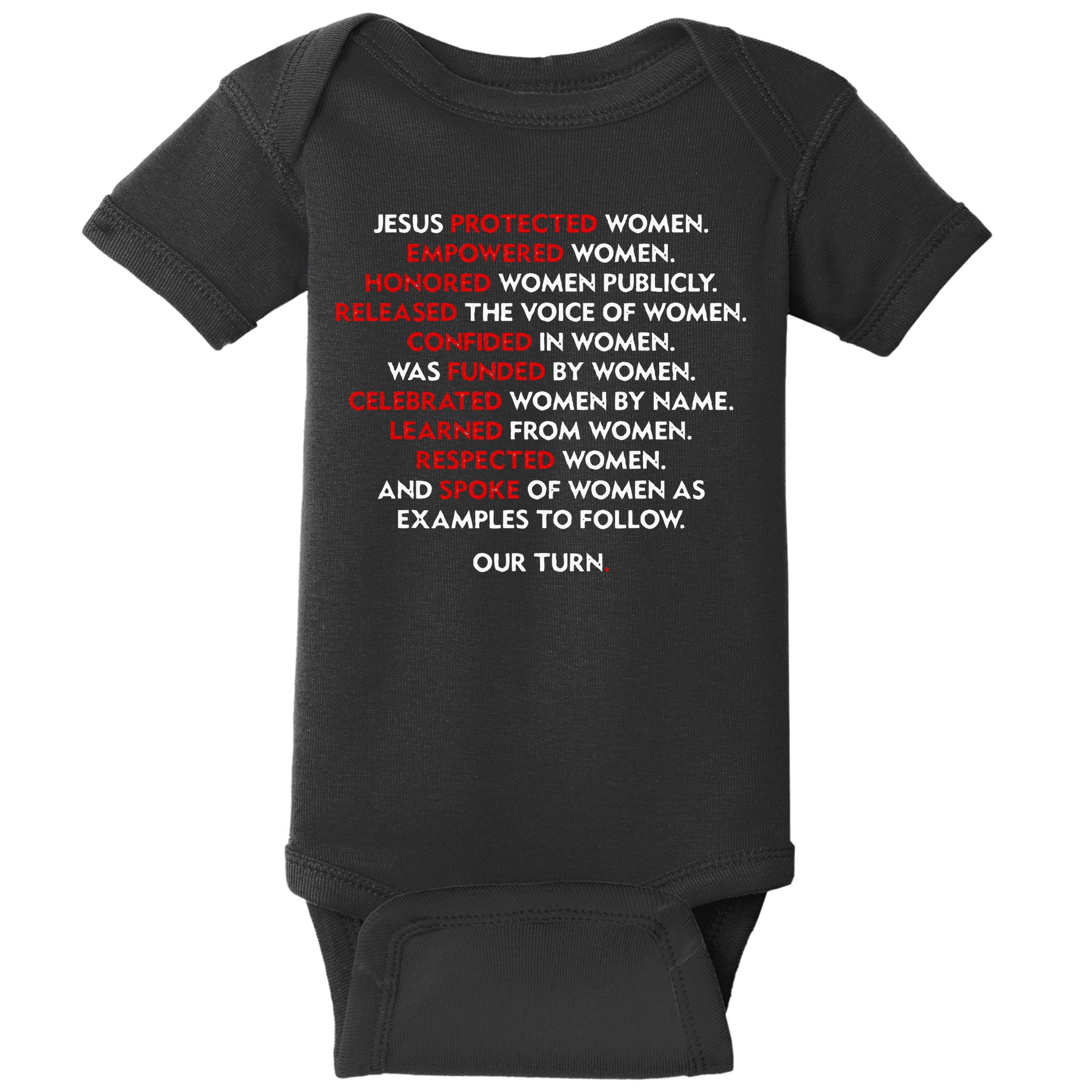 Jesus Protected Women Empowered Women Honored Women Publicly Baby Bodysuit