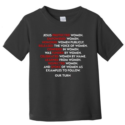 Jesus Protected Women Empowered Women Honored Women Publicly Toddler T-Shirt