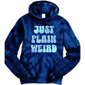 Just Plain Weird Kamala Harris 2024 Tie Dye Hoodie